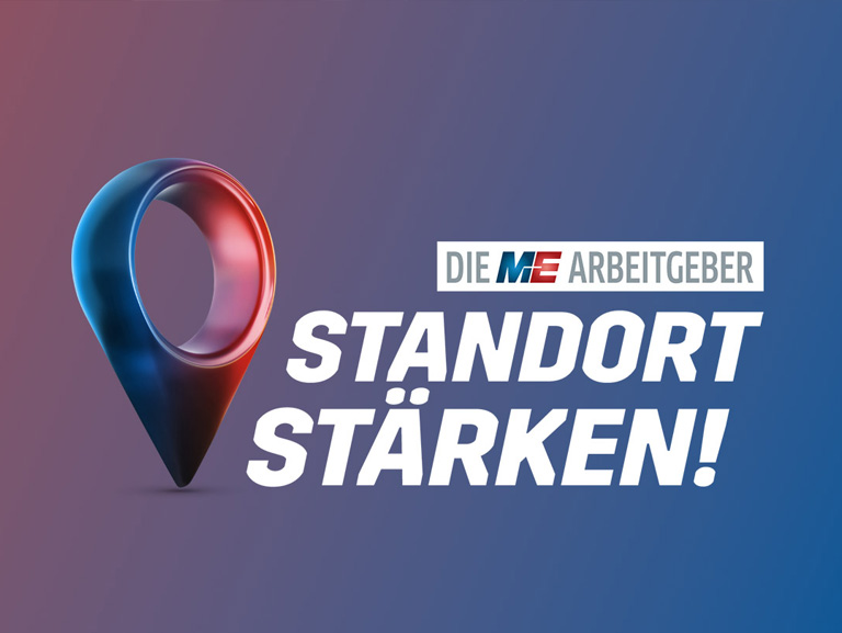 M+E-Arbeitgeber Kampagne: Standort stärken